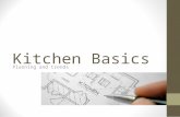 Kitchen Basics Planning and trends. Kitchens are... Considered the control center most lived in room of the house most often remodeled strong selling.
