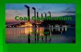Coal Gasification Robert Nagai AP Environmental Science Period 3.