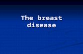 The breast disease. The adult female breast lies between the 2-nd and 6-th ribs and extend from the sternal edge to the medaxillary line The adult female.