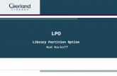 LPO Library Partition Option Rod Rockoff. Library Partition Cards NEO 2000 and 4000 Part Numbers OV-LXN901023 ( includes 8 port router ) 106140-001 –