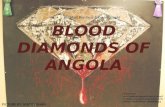 BLOOD DIAMONDS OF ANGOLA Picture from:  2/member_files/4467/picture/600_56 9cbe006ec385f8730dcd218ba08f98.jpg PICTURE.