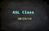 ASL Class 10/23/14. Unit 3:5 Discussing One’s Residence ASL Vocabularies Dwellings HOUSE Fs-APT DORM Please Click here for video.