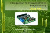 Using AVR …. Introduction To Microcontroller Programming 1 Muhammed Yazar Y Btech, CSE National Institute of Technology, Calicut 2012 yazar.y@gmail.com.