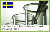 The Swedish Life Sciences Trend Analysis 2014. About Us The following statistical information has been obtained from Biotechgate. Biotechgate is a global,