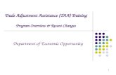 1 Trade Adjustment Assistance (TAA) Training Program Overview & Recent Changes Department of Economic Opportunity.