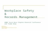 Workplace Safety & Records Management ARMA Terra Nova Chapter Biennial Conference and Trade Show Brenda Neary Records Controller Hibernia Management and.