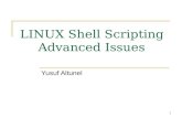 1 LINUX Shell Scripting Advanced Issues Yusuf Altunel.