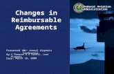 Presented to: By: Date: Federal Aviation Administration Changes in Reimbursable Agreements 31 st Annual Airports Conference V Thompson & R Farrell, Lead.