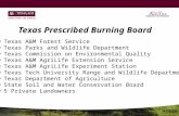 Texas Prescribed Burning Board Texas A&M Forest Service Texas Parks and Wildlife Department Texas Commission on Environmental Quality Texas A&M AgriLife.