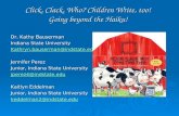 Click, Clack, Who? Children Write, too! Going beyond the Haiku! Dr. Kathy Bauserman Indiana State University Kathryn.bauserman@indstate.edu Jennifer Perez.