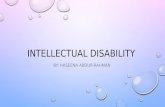 INTELLECTUAL DISABILITY BY: HASEENA ABDUR-RAHMAN.