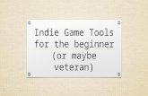 Indie Game Tools for the beginner (or maybe veteran)