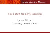 Free stuff for early learning Lynne Silcock Ministry of Education.