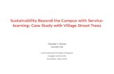 Sustainability Beyond the Campus with Service-learning: Case Study with Village Street Trees Timothy S. McCay Carolyn Fox Environmental Studies Program.