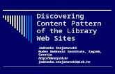 Discovering Content Pattern of the Library Web Sites Jadranka Stojanovski Ruđer Bošković Institute, Zagreb, Croatia  jadranka.stojanovski@irb.hr.