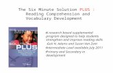 The Six Minute Solution PLUS : Reading Comprehension and Vocabulary Development A research based supplemental program designed to help students strengthen.