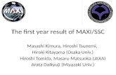 The first year result of MAXI/SSC Masashi Kimura, Hiroshi Tsunemi, Hiroki Kitayama (Osaka Univ.) Hiroshi Tomida, Masaru Matsuoka (JAXA) Arata Daikyuji.