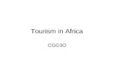 Tourism in Africa CGG3O. Different Draws Recreation Culture Environmental/Adventure.