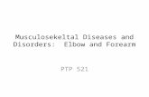 Musculosekeltal Diseases and Disorders: Elbow and Forearm PTP 521.