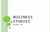 B USINESS S TUDIES Grade 10. T ERM 1 Business environment and Business operations.