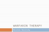 WARFARIN THERAPY Nicolas Novitzky. The Ideal Oral Anticoagulant Ideally, an oral anticoagulant would:  Have high efficacy in reducing thromboembolic.