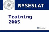 1 NYSESLAT Training 2005. 2 Copyright 2005 by Harcourt Assessment, Inc. NYSESLAT CONTENTS OF THIS OVERVIEW  Test features  Materials  Administration.