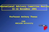 Professor Anthony Thomas CSSM Adelaide University International Advisory Committee Meeting 15-16 November 2001.