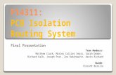 P14311: PCB Isolation Routing System Final Presentation Team Members: Matthew Clark, Marley Collier Sears, Sarah Duman, Richard Kalb, Joseph Post, Zoe.