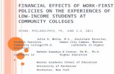 F INANCIAL E FFECTS OF W ORK -F IRST P OLICIES ON THE E XPERIENCES OF L OW - INCOME S TUDENTS AT C OMMUNITY C OLLEGES SFARN, P HILADELPHIA, PA, J UNE 2-4,