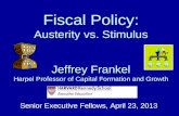 Fiscal Policy: Austerity vs. Stimulus Jeffrey Frankel Harpel Professor of Capital Formation and Growth Senior Executive Fellows, April 23, 2013.