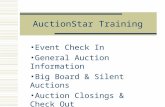 AuctionStar Training Event Check In General Auction Information Big Board & Silent Auctions Auction Closings & Check Out.