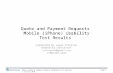 Page 1 Mobile Quote & Payment Request Usability Test Results | January 2015 Quote and Payment Requests Mobile (iPhone) Usability Test Results Conducted.