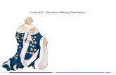 Louis XVI – Decision Making Simulation. Instructions In this decision making simulation you will be given the same choices that King Louis XVI faced during.