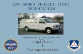 Logistics & Transportation CAP OWNED VEHICLE (COV) ORIENTATION Prepared April 2015 by New York Wing.