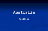 Australia Politics. Intro: Different Perspectives A basic commitment to difference A basic commitment to difference different interpretations of the world.