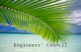 Engineers’ Council Thursday, April 19 th 2012. AGENDA Winter fund requests Comments/Concerns Elect next year’s officers EXPO 2012 Email Listserv Macquigg.