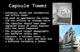 Capsule Tower Currently mixed use residential and office tower 30 used as apartments the other 110 are offices or storage units The capsules should have.