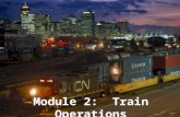 COPYRIGHT © AREMA 2010 2: 1 of 21 Module 2: Train Operations.