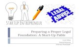 Preparing a Proper Legal Foundation: A Start-Up Fable Louis Bohan Tsatsral Dorjsuren Amarzaya Nasanjargal.
