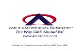 The Way CME Should Be ®  TM A Leader in Presenting Commercial Free CME ® since 1986.