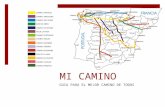 MI CAMINO GUIA PARA EL MEJOR CAMINO DE TODOS. La Preparación y Cultura  Students will investigate through website and Guest Speaker “El Camino de Santiago”