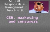 1 ST 520 Responsible Management Session 8 CSR, marketing and consumers.
