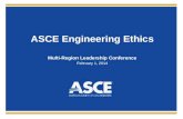 ASCE Engineering Ethics Multi-Region Leadership Conference February 1, 2014.