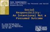 Social Responsibility: An Intentional Not a Presumed Outcome Dr. Caryn McTighe Musil Institute for Integrative Learning and the Departments July 10, 2014.
