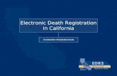 Electronic Death Registration In California OVERVIEW PRESENTATION.