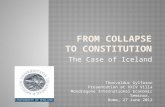 The Case of Iceland Thorvaldur Gylfason Presentation at XXIV Villa Mondragone International Economic Seminar, Rome, 27 June 2012.