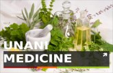 UNANI MEDICINE.  Unani medicine is one of the oldest medicine in the world.It is still practiced in all parts of the world but mostly is it practiced.