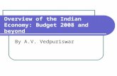 Overview of the Indian Economy: Budget 2008 and beyond By A.V. Vedpuriswar.