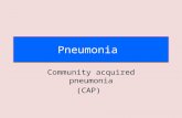 Pneumonia Community acquired pneumonia (CAP). Definition Pneumonia is acute infection leads to inflammation of the parenchyma of the lung ( the alveoli)