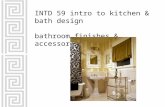 INTD 59 intro to kitchen & bath design bathroom finishes & accessories.